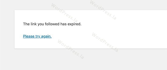 WordPress出现的“您所关注的链接已过期”错误